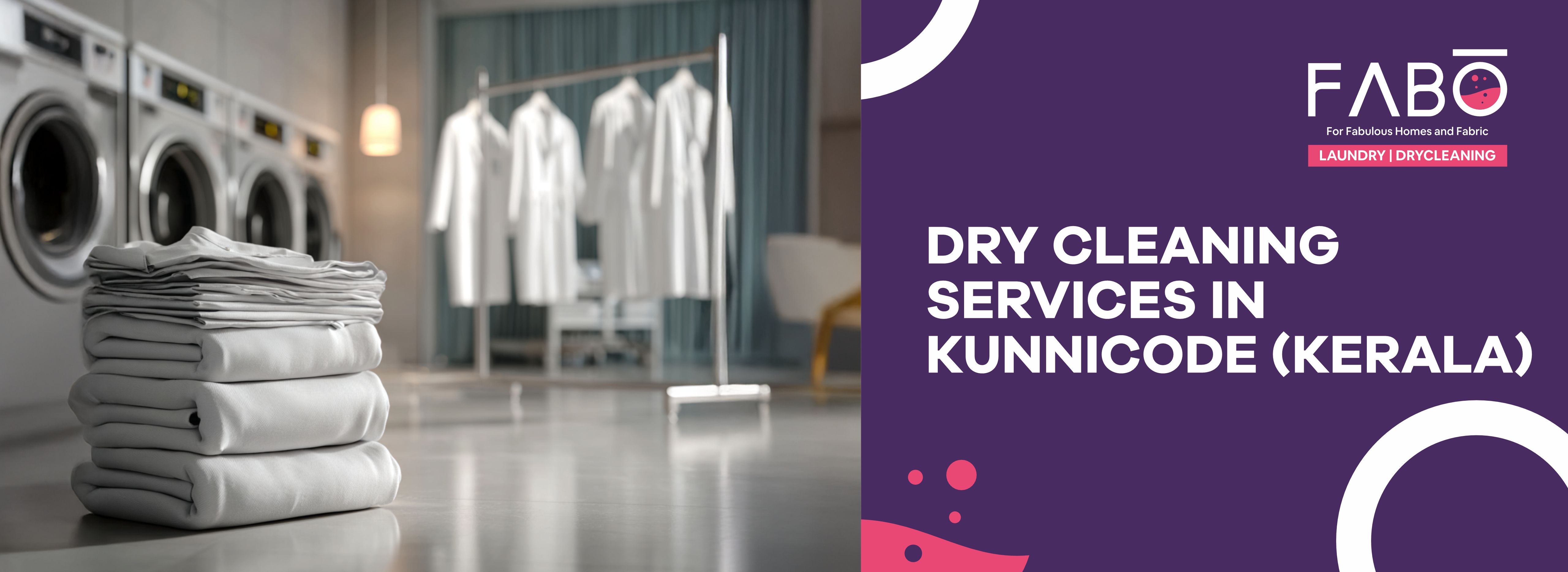 Dry cleaning services in Kunnicode (Kerala)
