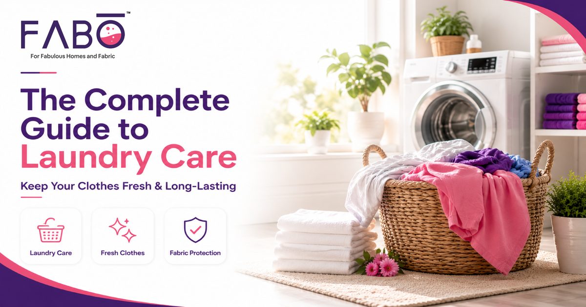 The Complete Guide to Laundry Care: Keep Your Clothes Fresh & Long-Lasting